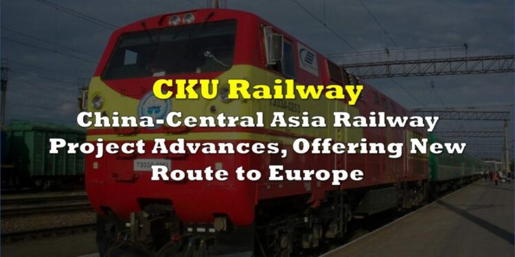 China-Central Asia Railway Project Advances, Offering Potential New Route to Europe