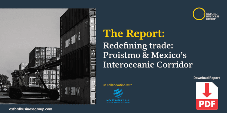 Report: Mexico’s Interoceanic Corridor as an alternative to the Panama Canal