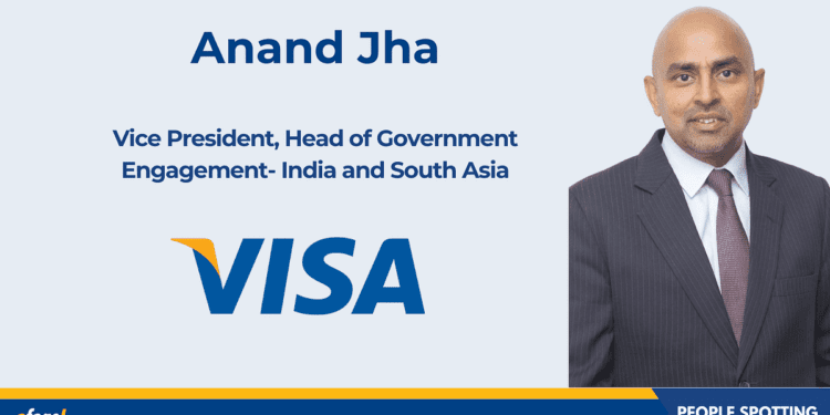 Visa appoints Anand Jha as vice president, head of government engagement- India and South Asia