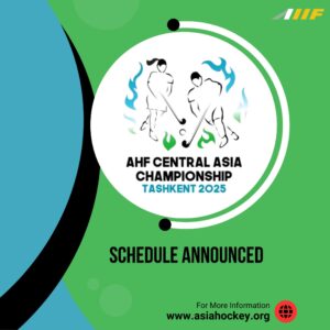 AHF Central Asia Championship 2025 📍 Tashkent, Uzbekistan | 11–17 October 2025 – Asian Hockey Federation